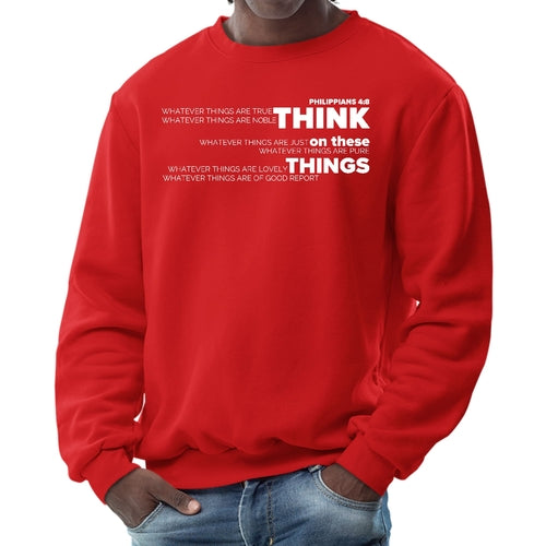 Mens Graphic Sweatshirt - Think on these Things